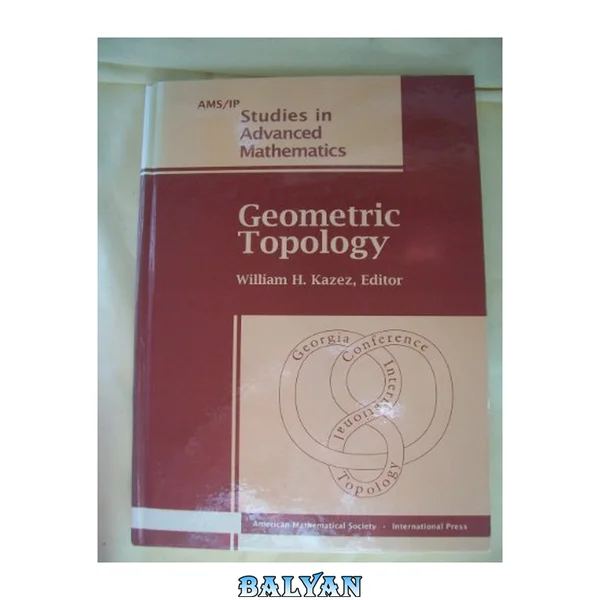 Geometric topology, Volume 2, Part 2