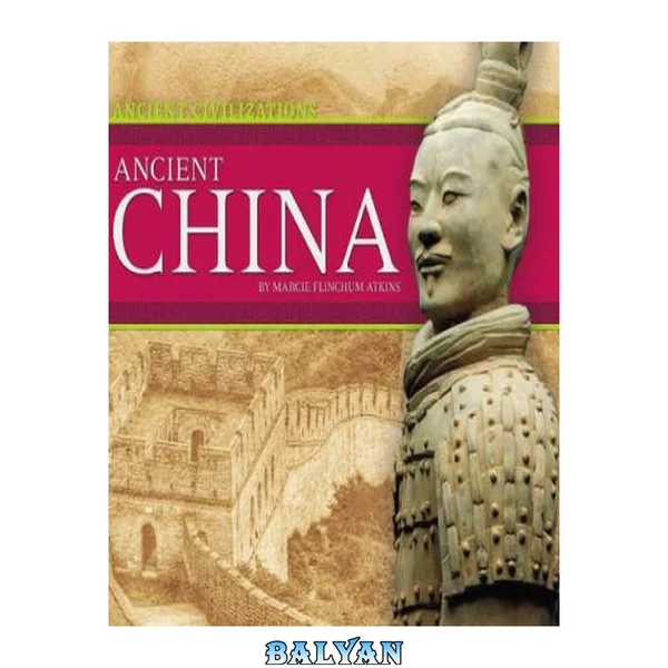 Ancient China (Ancient Civilizations)