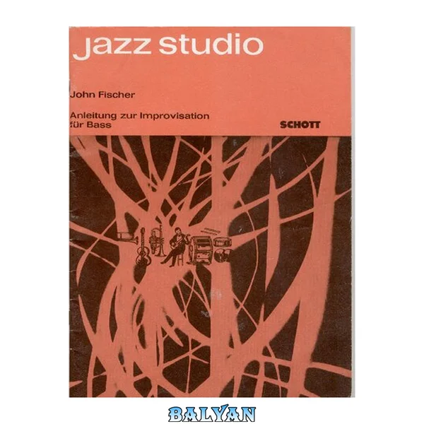 Jazz-Studio: Anleitung zur Improvisation für Bass