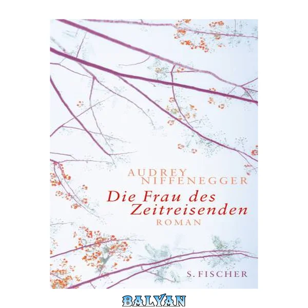 Die Frau des Zeitreisenden