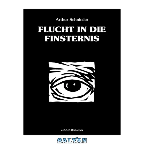Flucht in die Finsternis