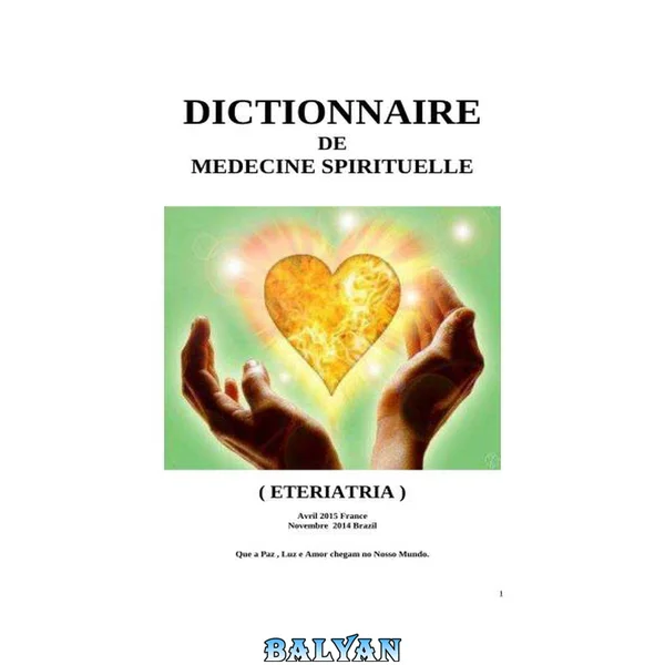 Dictionnaire de médecine spirituelle