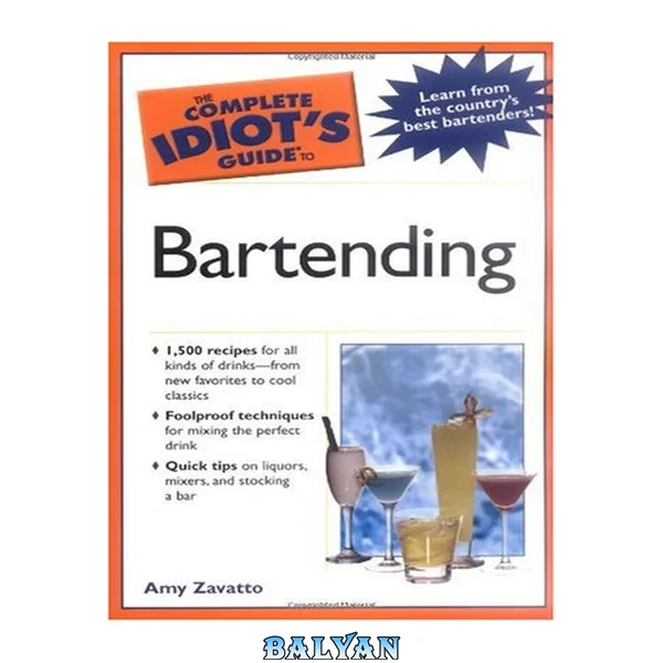 The Complete Idiot's Guide to Bartending (The Complete Idiot's Guide)
