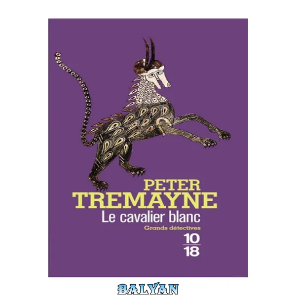 Le Cavalier blanc (Soeur Fidelma 22)