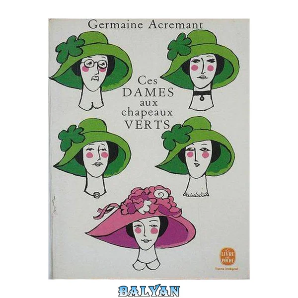 Ces Dames Aux Chapeaux Verts