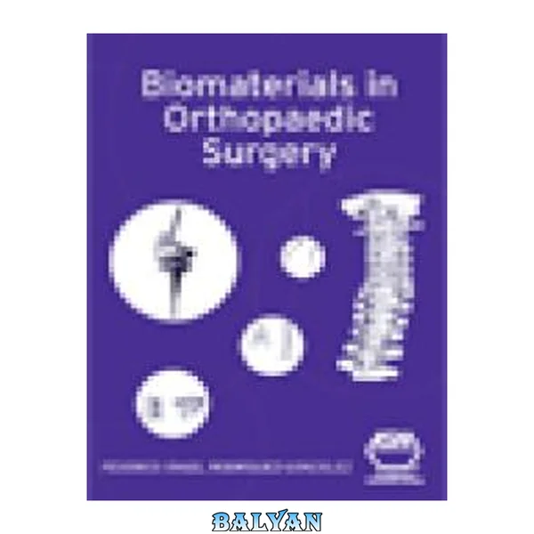 Biomaterials in Orthopaedic Surgery