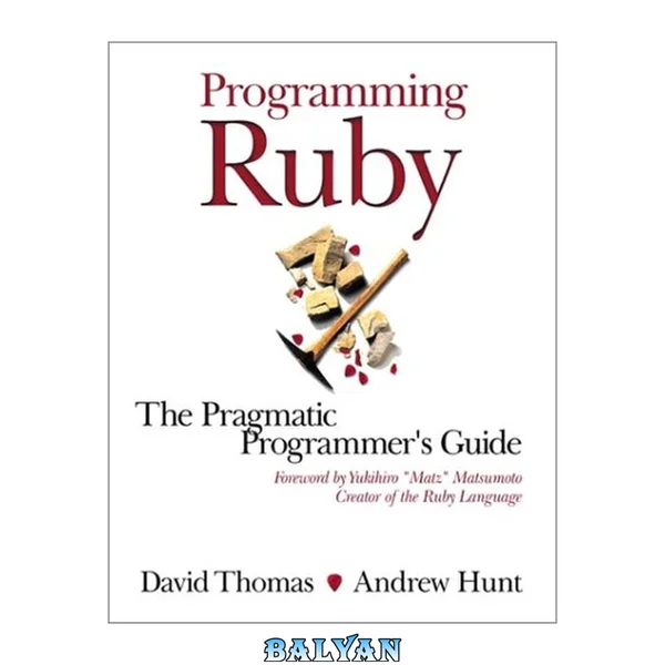 Programming Ruby : the pragmatic programmer's guide