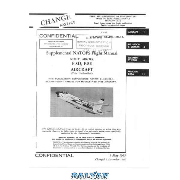 Supplemental NATOPS Flight Manual - Navy Model F-8D,E (fighter) Aircraft [NAVAIR 01-45HHD-1A]