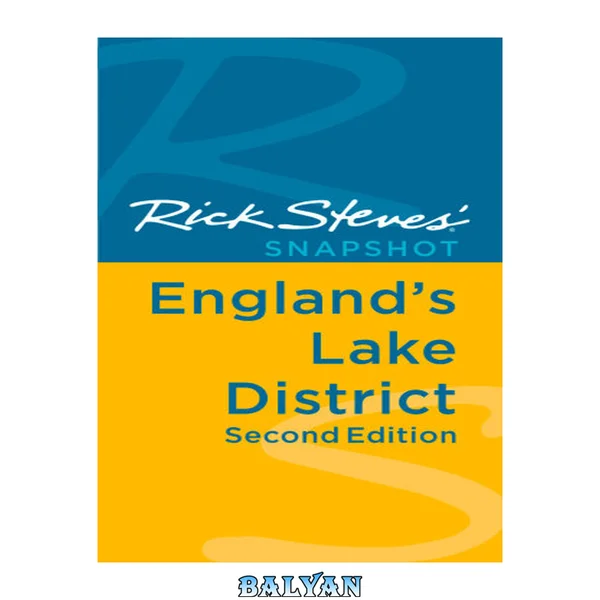 Rick Steves' Snapshot England's Lake District (Rick Steves Snapshot)