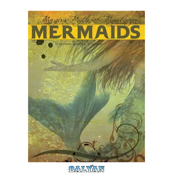 Mermaids (Magic, Myth, and Mystery)