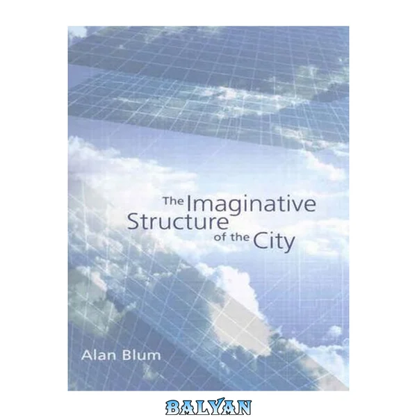 The imaginative structure of the city