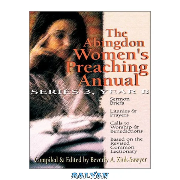 Abingdon Women's Preaching Annual: Series 3 Year B (Abingdon Women's Preaching Annual)