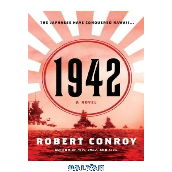 1942 : A Novel