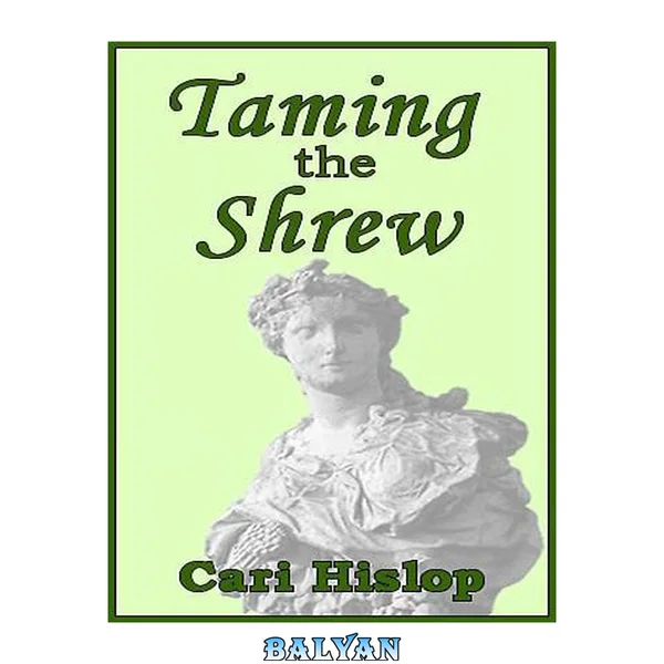 Taming the Shrew