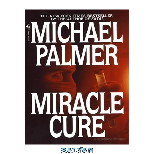 Miracle Cure : A Novel