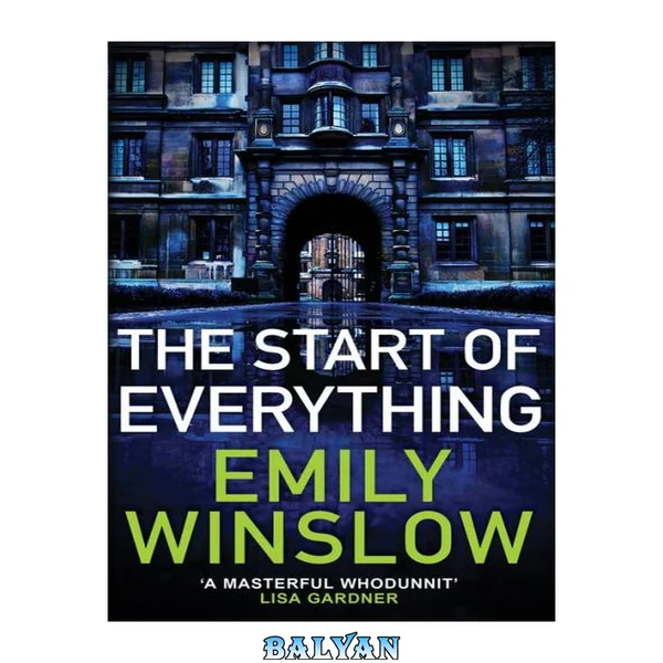 The start of everything : a novel