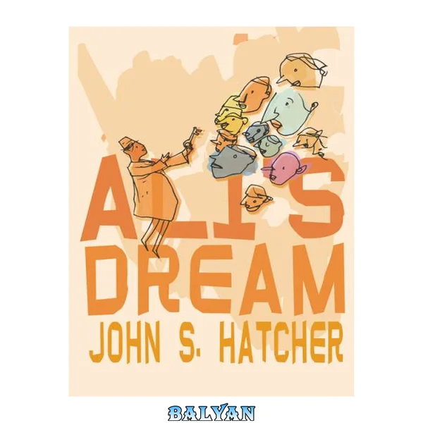 Ali's Dream : The Story of Bahaullah