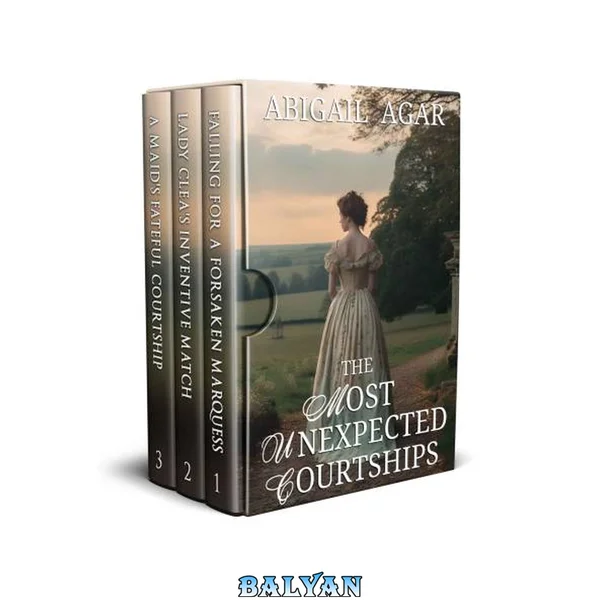 The Most Unexpected Courtships: A Historical Regency Romance Collection