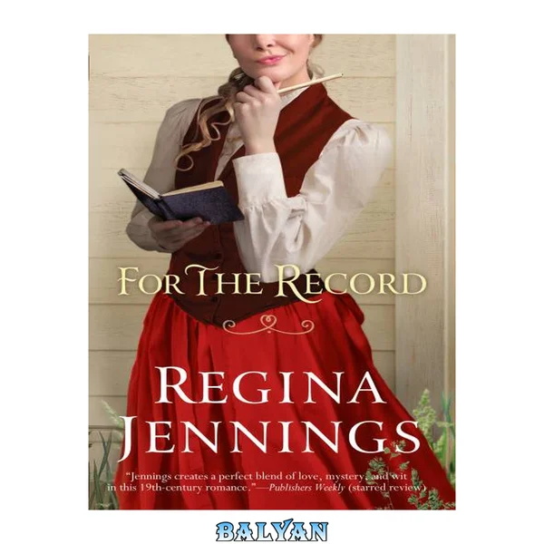 For the record : Ozark Mountain Romance Series, Book 3