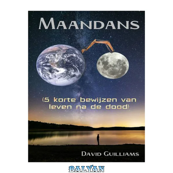 MAANDANS (5 KORTE BEWIJZEN VAN LEVEN NA DE DOOD)