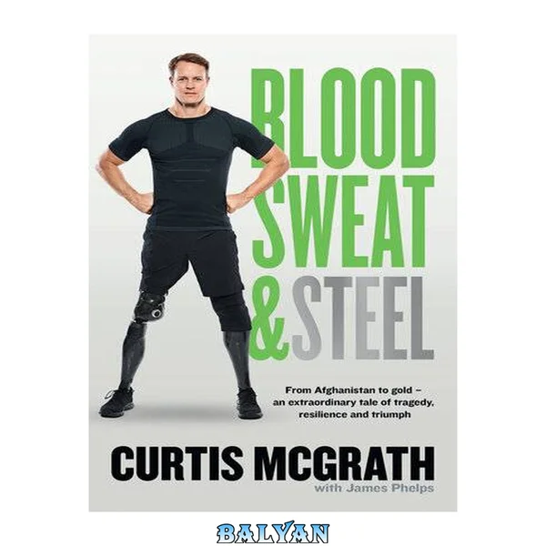 Blood, Sweat and Steel