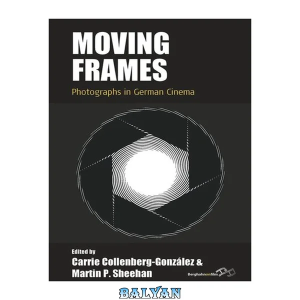 Moving Frames : Photographs in German Cinema