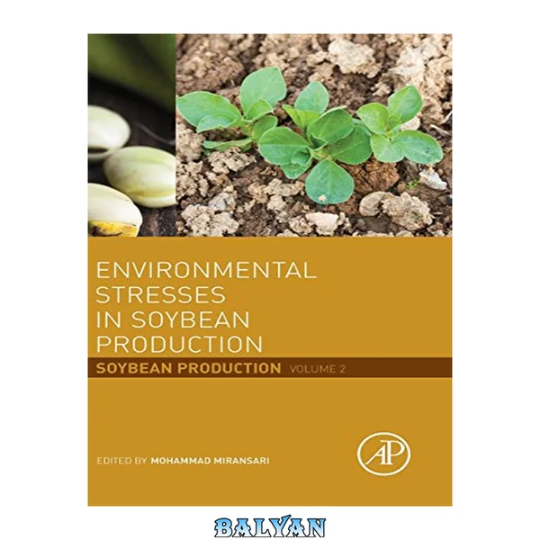 Environmental stresses in soybean production. Volume 2, Soybean production 2