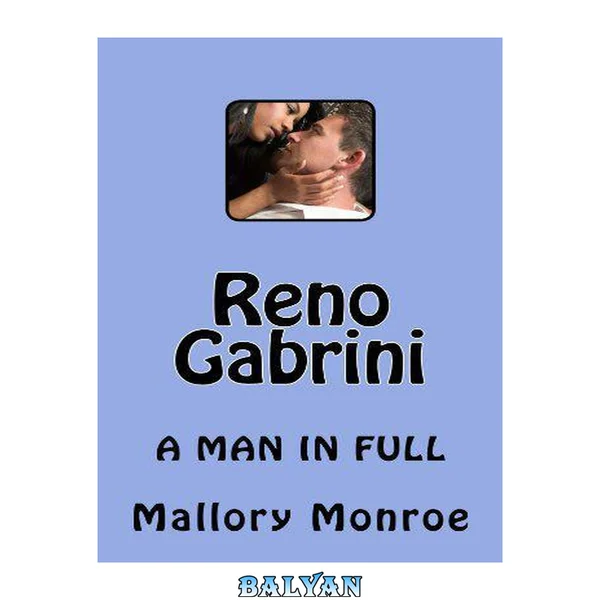 Reno Gabrini: A Man in Full
