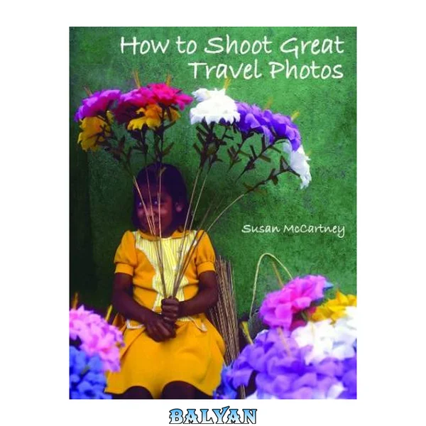 How to Shoot Great Travel Photos