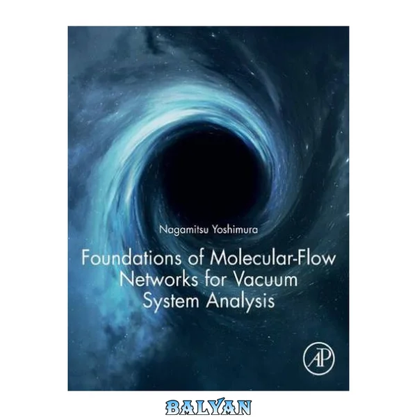 Foundations of Molecular-Flow Networks for Vacuum System Analysis