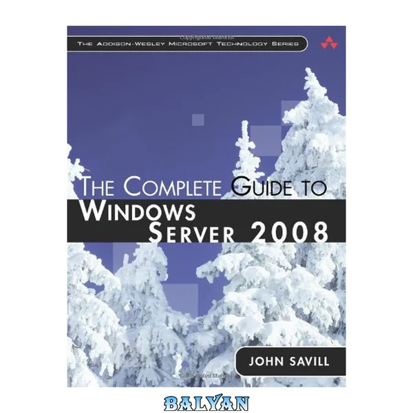 The Complete Guide to Windows Server 2008 (Addison-Wesley Microsoft Technology Series)