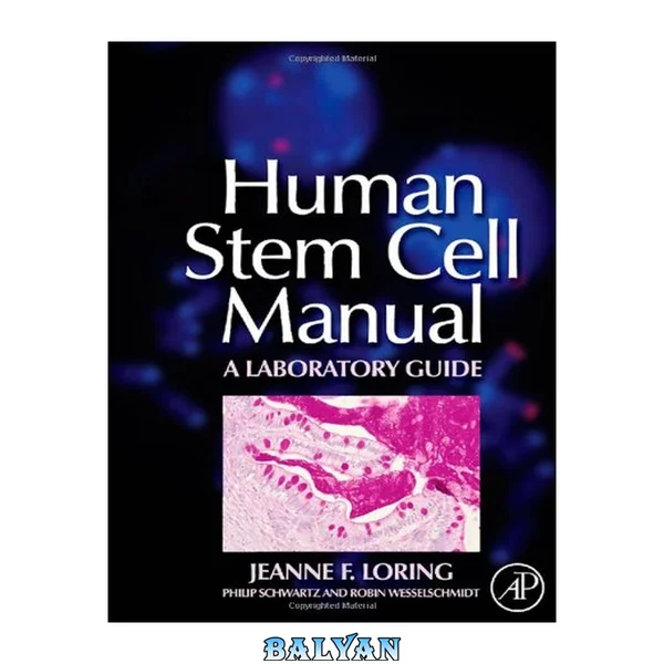 Human stem cell manual : a laboratory guide