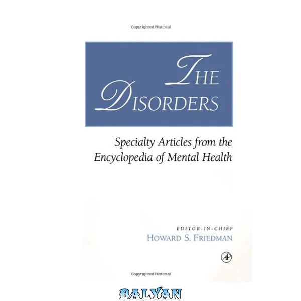 The Disorders : Specialty Articles From the Encyclopedia of Mental Health
