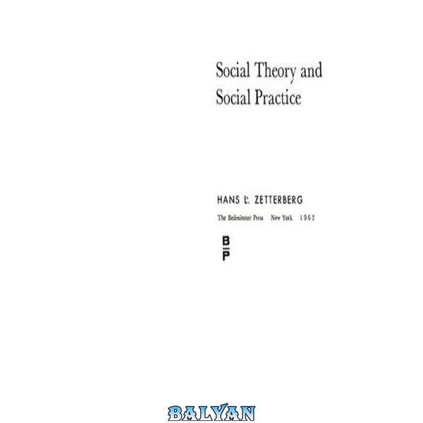 Social Theory and Social Practice