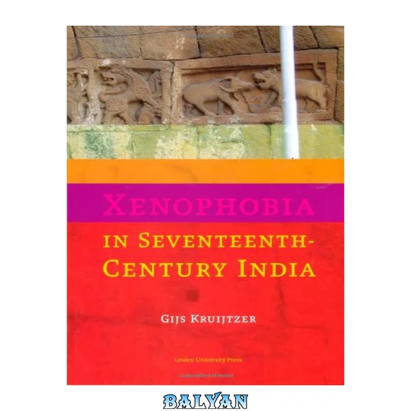 Xenophobia in Seventeenth-Century India