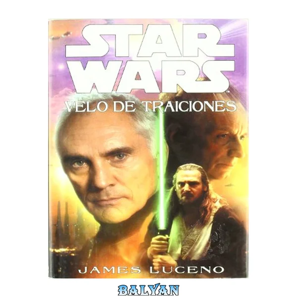 Star Wars - Velo de traiciones