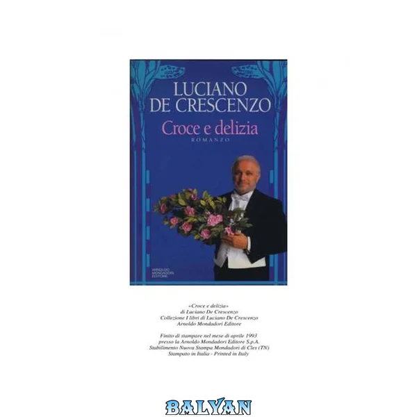 Croce e delizia : romanzo