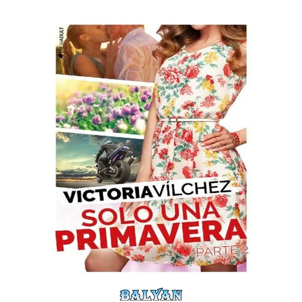 Solo una primavera (Parte 2)