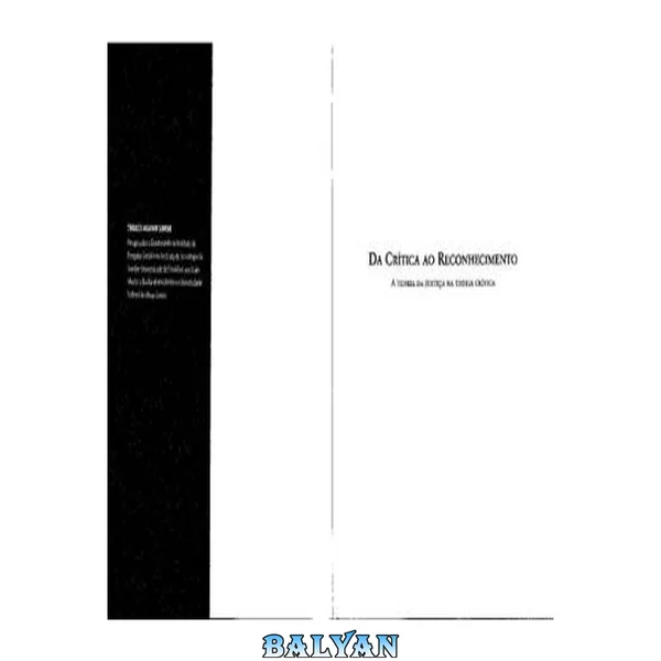Da Crítica ao Reconhecimento: A Teoria da Justiça na Teoria Crítica