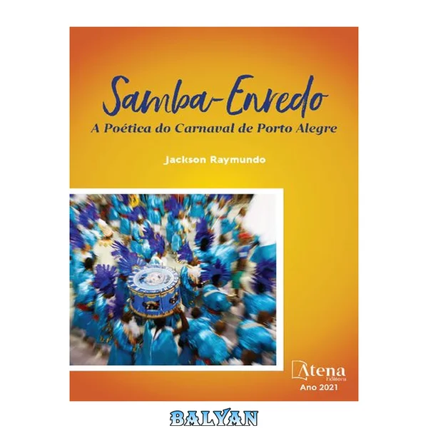 Samba-Enredo: a poética do carnaval de Porto Alegre: -