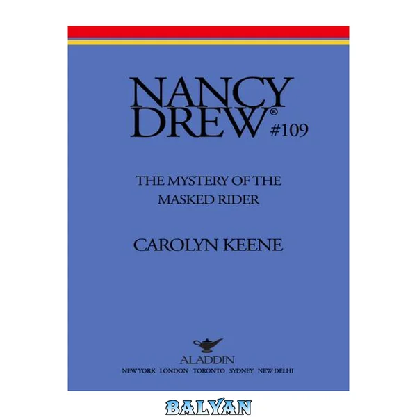 The Mystery of the Masked Rider (Nancy Drew Mysteries Book 109)