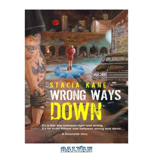 Wrong Ways Down
