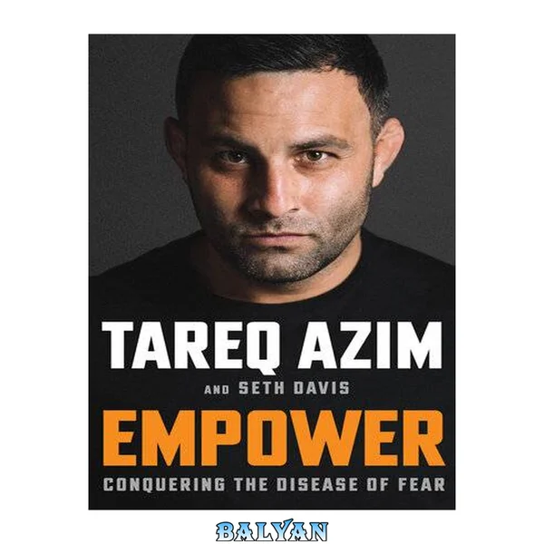 Empower : Conquering the Disease of Fear