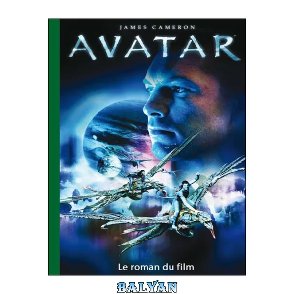 Avatar - le roman du film