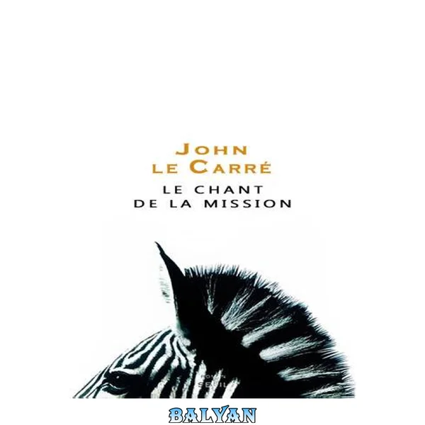 Le chant de la mission