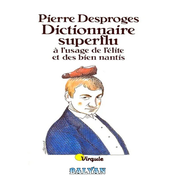 Dictionnaire Superflu à l'Usage de l'Elite