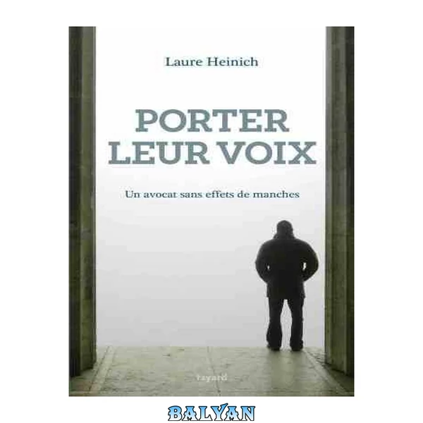 Porter leur voix Un avocat san
