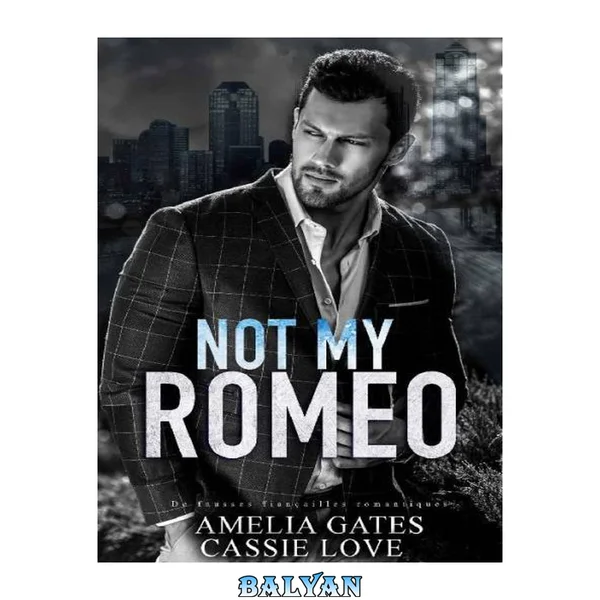 Not my Romeo