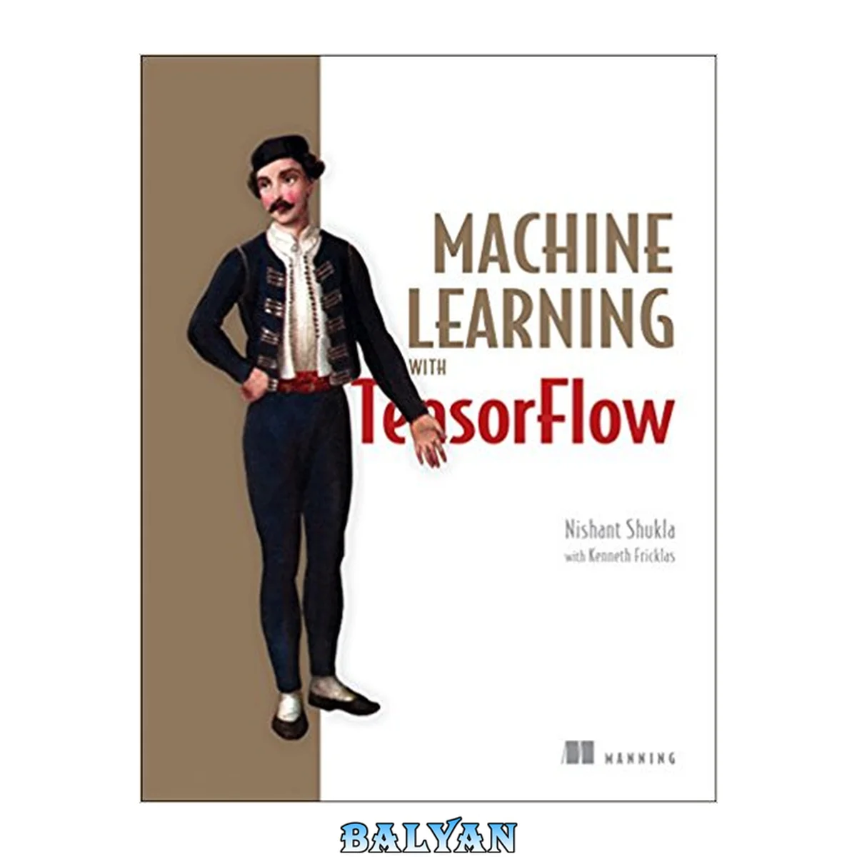 جلد کتاب Machine Learning with TensorFlow