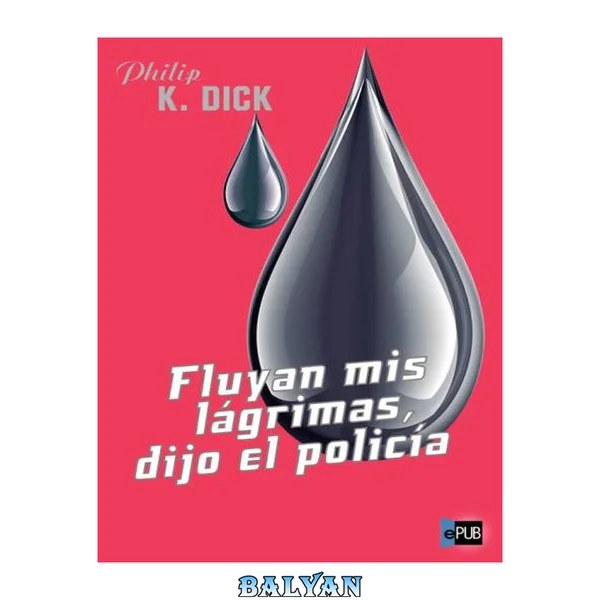 Fluyan mis lágrimas dijo el policía